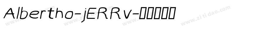 Albertho-jERRv字体转换