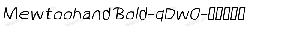 MewtoohandBold-qDw0字体转换