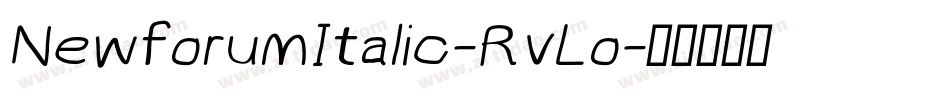 NewforumItalic-RvLo字体转换