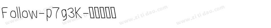 Follow-p7g3K字体转换