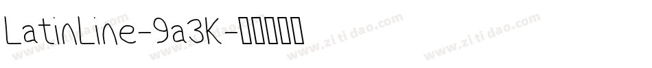 LatinLine-9a3K字体转换