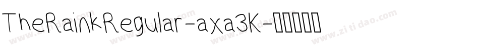TheRainkRegular-axa3K字体转换