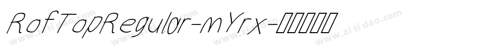 RofTopRegular-mYrx字体转换