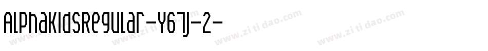 AlphaKidsRegular-Y67j-2字体转换