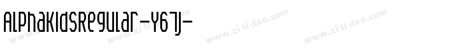 AlphaKidsRegular-Y67j字体转换