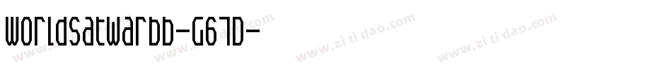 Worldsatwarbb-G67D字体转换