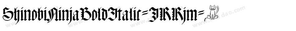 ShinobiNinjaBoldItalic-JRRjm字体转换