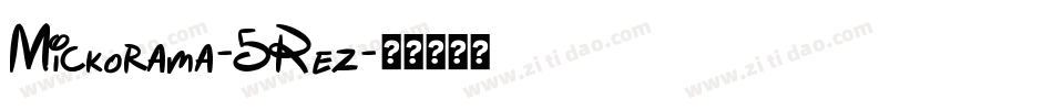 Mickorama-5Rez字体转换