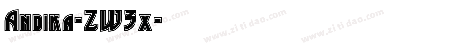 Andika-ZW3x字体转换