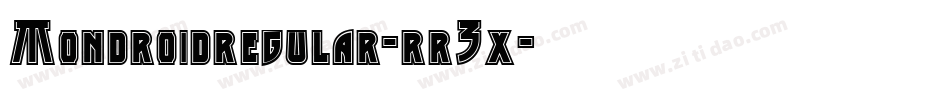 Mondroidregular-rr3x字体转换