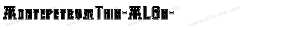 MontepetrumThin-ML6n字体转换