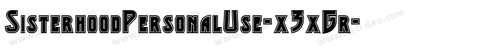 SisterhoodPersonalUse-x3xGr字体转换