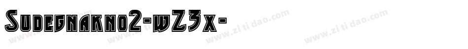 Sudegnakno2-wZ3x字体转换