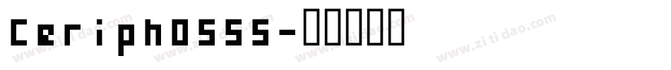 Ceriph0555字体转换