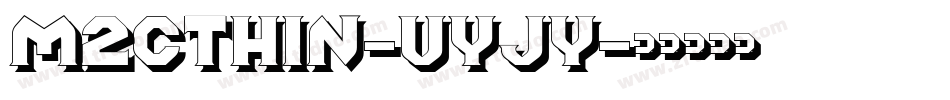 M2CThin-vyJy字体转换