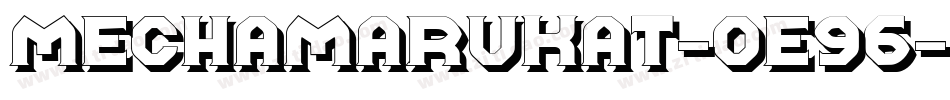 Mechamarukat-OE96字体转换