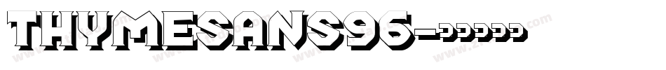 Thymesans96字体转换