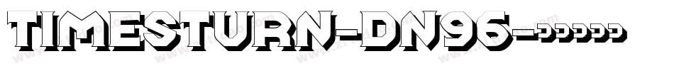 Timesturn-dn96字体转换