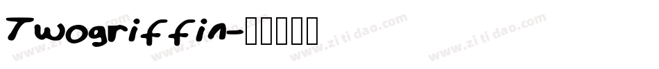 Twogriffin字体转换