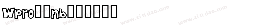 Wpro10nb字体转换