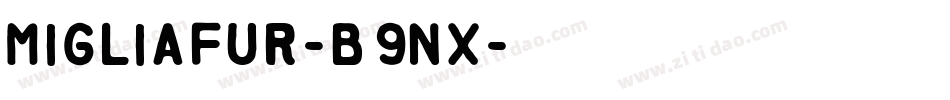 MigliaFur-B9nx字体转换