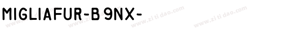 MigliaFur-B9nx字体转换