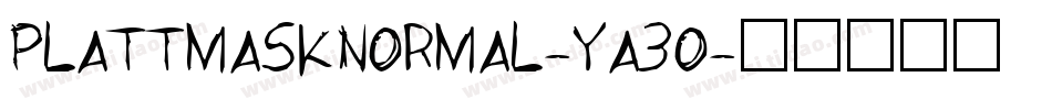 PlattmaskNormal-YA3o字体转换