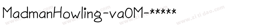 MadmanHowling-va0M字体转换 MadmanHowling-va0M字体转换