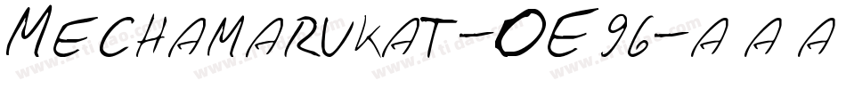 Mechamarukat-OE96字体转换