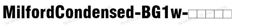 MilfordCondensed-BG1w字体转换