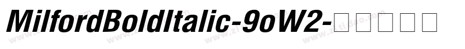 MilfordBoldItalic-9oW2字体转换