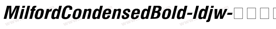MilfordCondensedBold-ldjw字体转换