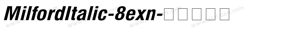 MilfordItalic-8exn字体转换