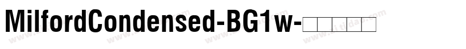 MilfordCondensed-BG1w字体转换