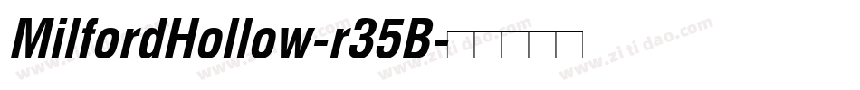 MilfordHollow-r35B字体转换