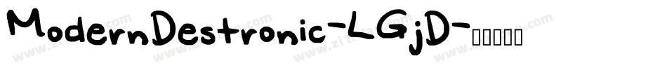 ModernDestronic-LGjD字体转换