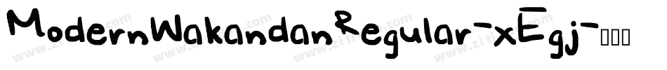 ModernWakandanRegular-xEgj字体转换 ModernWakandanRegular-xEgj字体转换