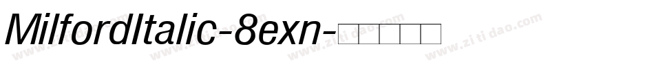 MilfordItalic-8exn字体转换