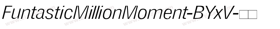 FuntasticMillionMoment-BYxV字体转换