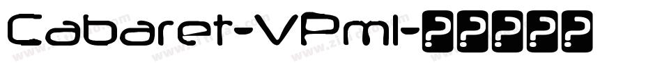 Cabaret-VPml字体转换