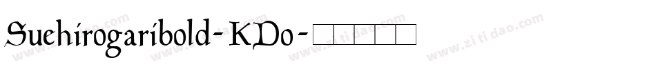 Suehirogaribold-KDo字体转换