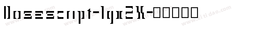 Dosescript-lgx2X字体转换