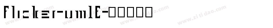 Flicker-vm1E字体转换