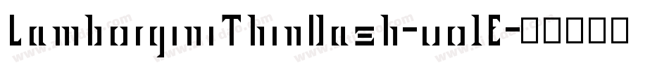 LamborginiThinDash-vo1E字体转换