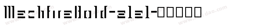 MechfireBold-z1e1字体转换