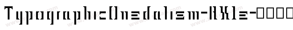 TypographicOnedalism-RX1e字体转换 TypographicOnedalism-RX1e字体转换