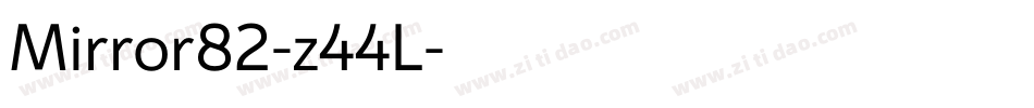 Mirror82-z44L字体转换