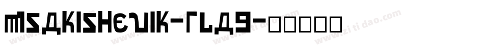 Misakishevik-rla9字体转换