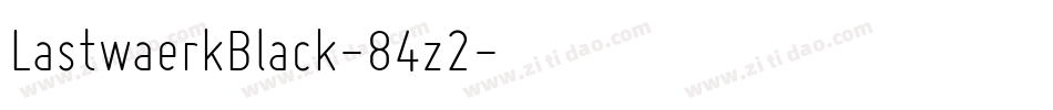 LastwaerkBlack-84z2字体转换