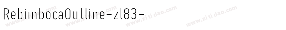 RebimbocaOutline-zl83字体转换